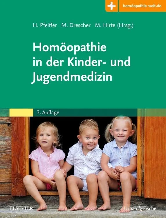 Homöopathie in der Kinder- und Jugendmedizin: Mit Zugang zur Medizinwelt (KIM - Fachbuch - Urban & Fischer Verlag)