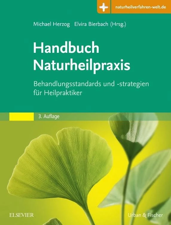 Handbuch Naturheilpraxis: Behandlungsstandards und -strategien für Heilpraktiker (KIM - Fachbuch - Urban & Fischer Verlag)