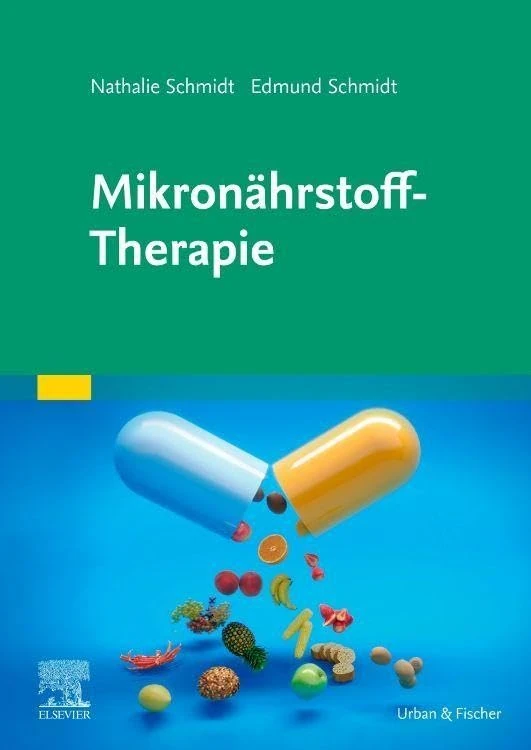 Mikronährstoff-Therapie (KIM - Fachbuch - Urban & Fischer Verlag)