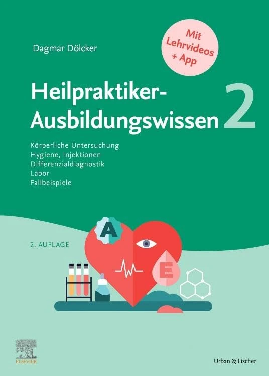 Heilpraktiker-Ausbildungswissen 2: auf den Punkt gebracht (KIM - Lehrbuch - Urban & Fischer Verlag)