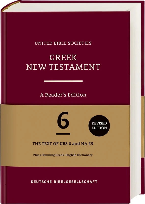 Greek New Testament (Ubs6): A Reader's Edition (Hardcover): A Reader's Edition With Ribbon: United Bible Societies-ubs6