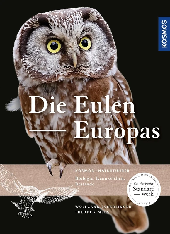 Die Eulen Europas: Biologie, Kennzeichen, Bestände