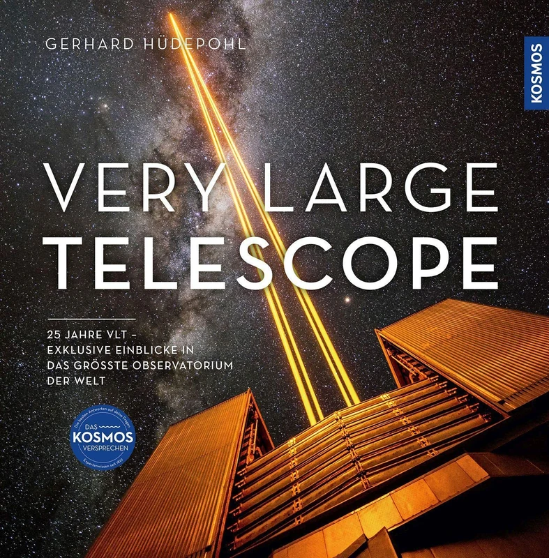 Very Large Telescope: 25 Jahre VLT: exklusive Einblicke in das größte Observatorium der Welt und die Meilensteine astronomischer Entdeckungen - Image 1