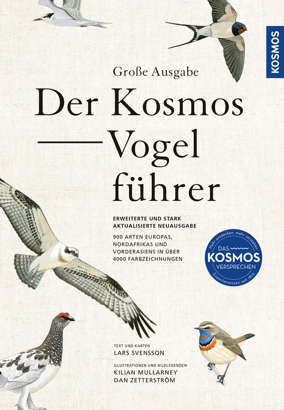 Große Ausgabe: Der Kosmos-Vogelführer: Alle Arten Europas, Nordafrikas und Vorderasiens; erweiterte und stark aktualisierte Neuausgabe. Großes Pendant zur Ausgabe 2023 des Bestimmungsführers.