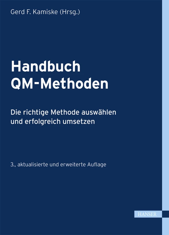 HB QM-Methoden, 3.A.: Die richtige Methode auswählen und erfolgreich umsetzen