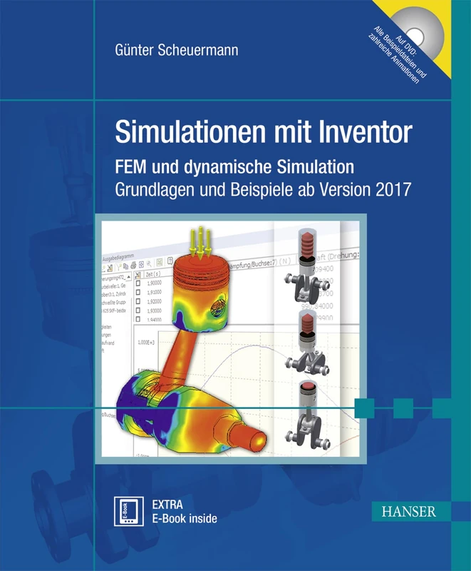 Simulationen m.Inventor 2017: FEM und dynamische Simulation. Grundlagen und Beispiele ab Version 2017 - Image 1