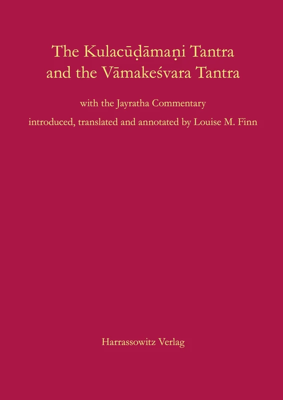 The Kulac¿¿¿ma¿i Tantra and the V¿make¿vara Tantra. With the Jayaratha Commentary - Image 1