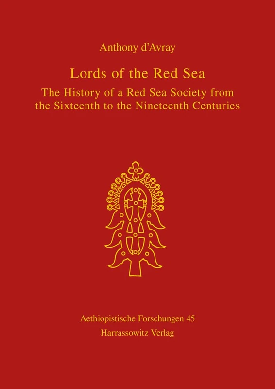Lords of the Red Sea: The History of a Red Sea Society from the Sixteenth to the Nineteenth Centuries: 45 (Untersuchungen Uber Das Spar-, Giro- Und Kreditwesen) - Image 1