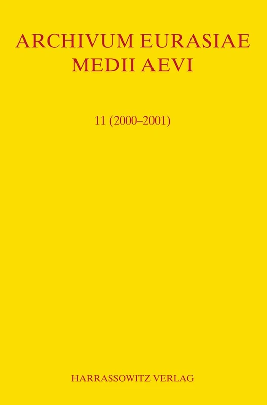 Archivum Eurasiae Medii Aevi 11 (2000-2001)