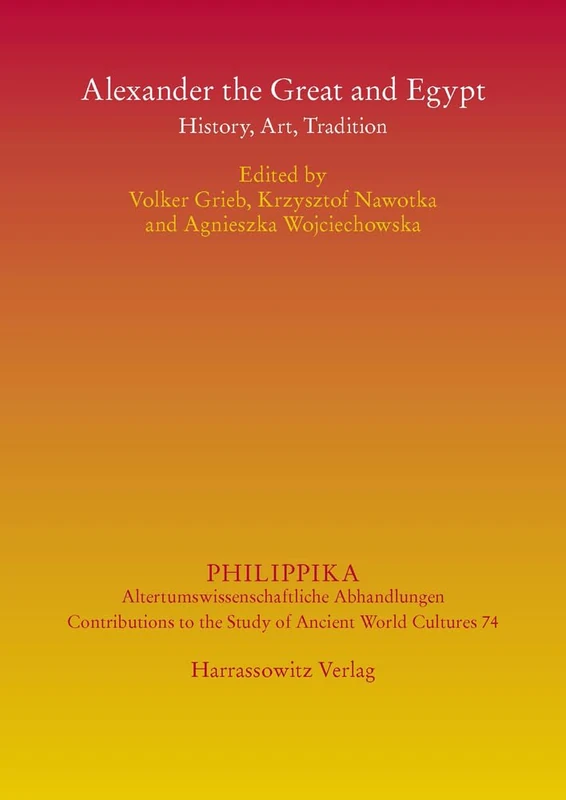 Alexander the Great and Egypt: History, Art, Tradition. Wroclaw/Breslau, 18./19. Nov. 2011: 74 (Philippika)