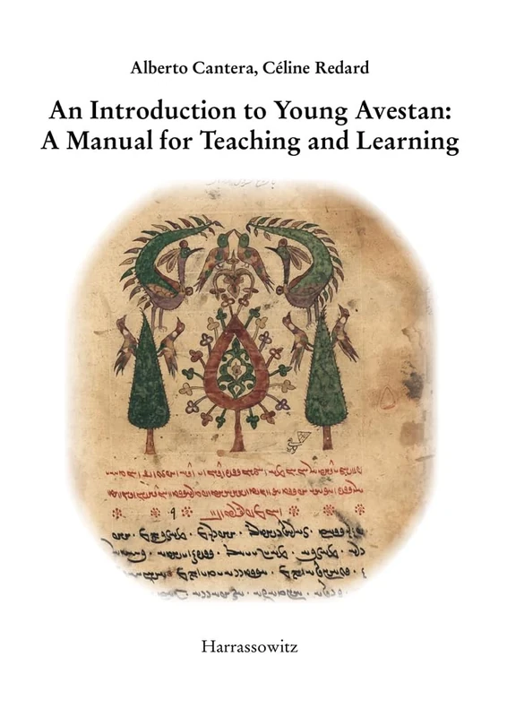 An N Introduction to Young Avestan: A Manual for Teaching and Learning