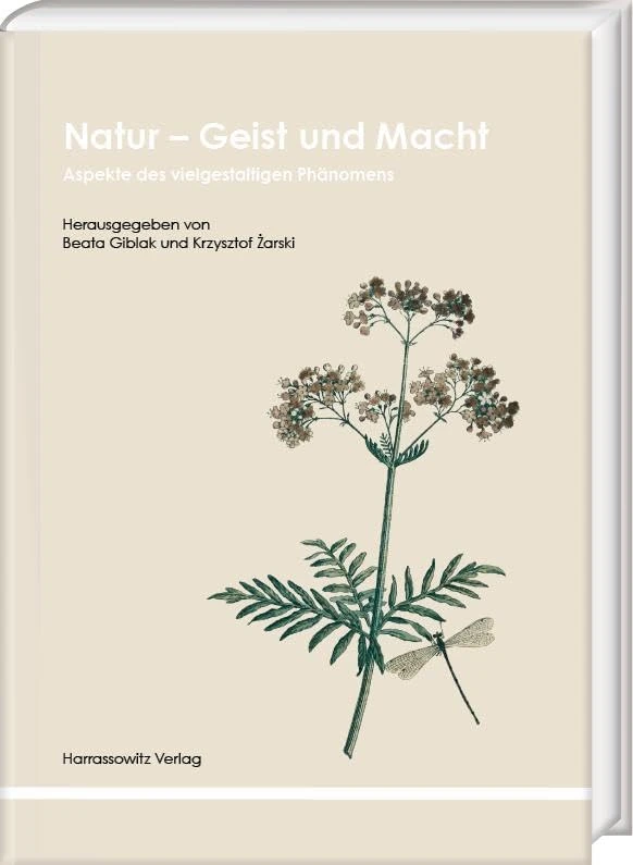 Natur - Geist Und Macht: Aspekte Des Vielgestaltigen Phanomens
