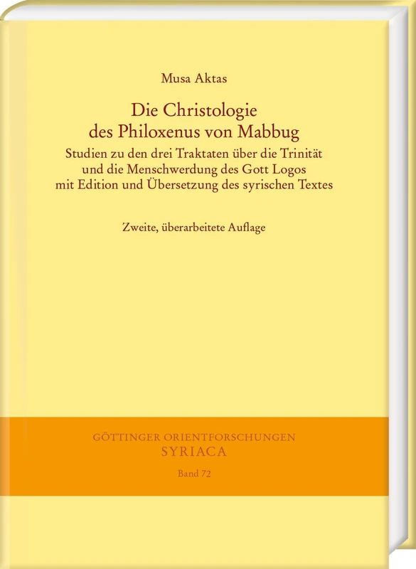 Die Christologie Des Philoxenus Von Mabbug: Studien Zu Den Drei Traktaten Uber Die Trinitat Und Die Menschwerdung Des Gott Logos Mit Edition Und ... Orientforschungen, I. Reihe: Syriaca, 72) - Image 1