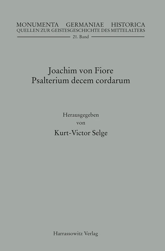 Joachim Von Fiore, Psalterium Decem Cordarum: 20 (Mgh - Quellen Zur Geistesgeschichte Des Mittelalters)