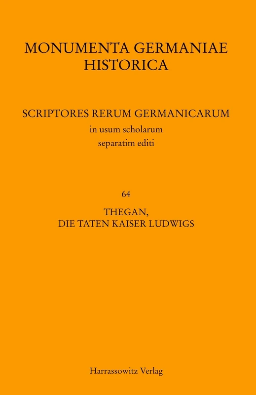 Thegan, Die Taten Kaiser Ludwigs (Gesta Hludowici Imperatoris). Astronomus, Das Leben Kaiser Ludwigs (Vita Hludowici Impera: 64 (Mgh - Scriptores Rerum Germanicarum in Usum Scholarum Separa) - Image 1