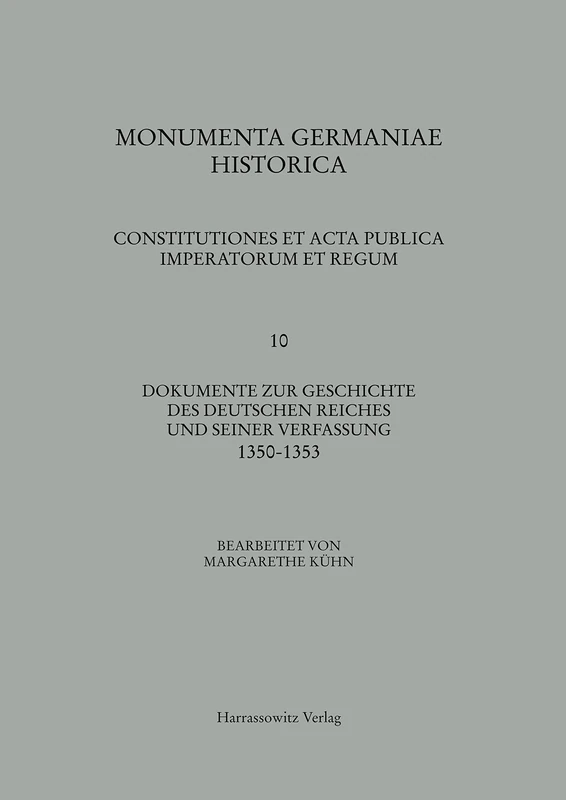 Constitutiones Et ACTA Publica Imperatorum Et Regum (1350-1353): 10