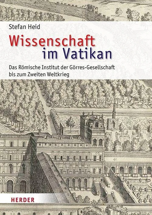 Wissenschaft im Vatikan: Das Römische Institut der Görres-Gesellschaft bis zum Zweiten Weltkrieg - Image 1