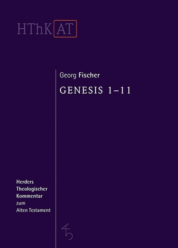 Genesis 1-11 (Herders Theologischer Kommentar Zum Alten Testament)