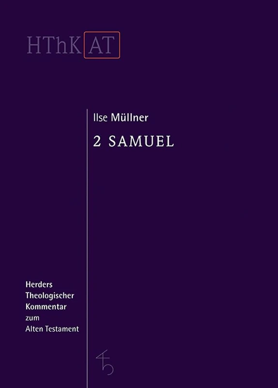 2 Samuel 11-24 (Herders Theologischer Kommentar Zum Alten Testament)