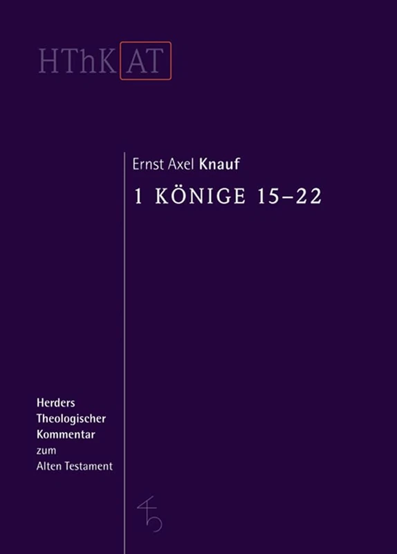 1 Konige 15-22 (Herders Theologischer Kommentar Zum Alten Testament)