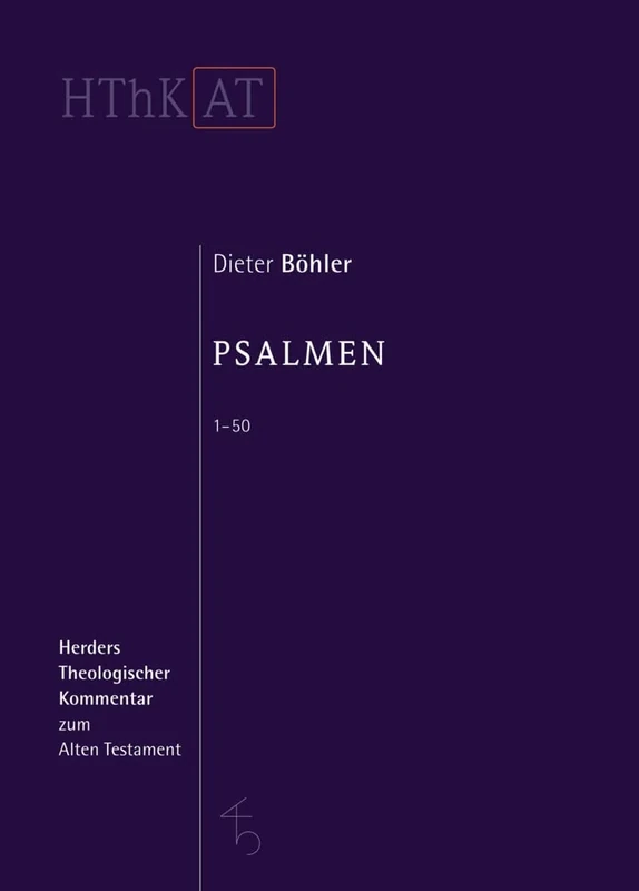 Psalmen 1 - 50 (Herders Theologischer Kommentar Zum Alten Testament)