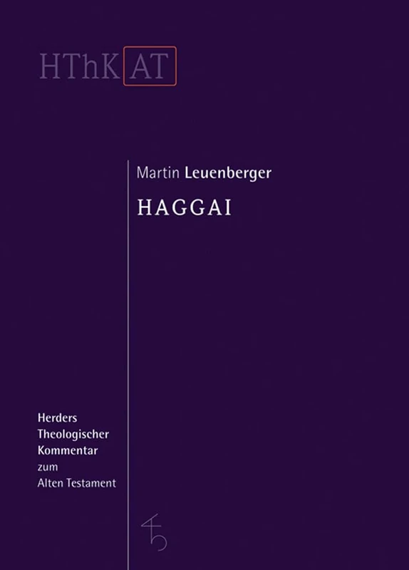 Haggai (Herders Theologischer Kommentar Zum Alten Testament)