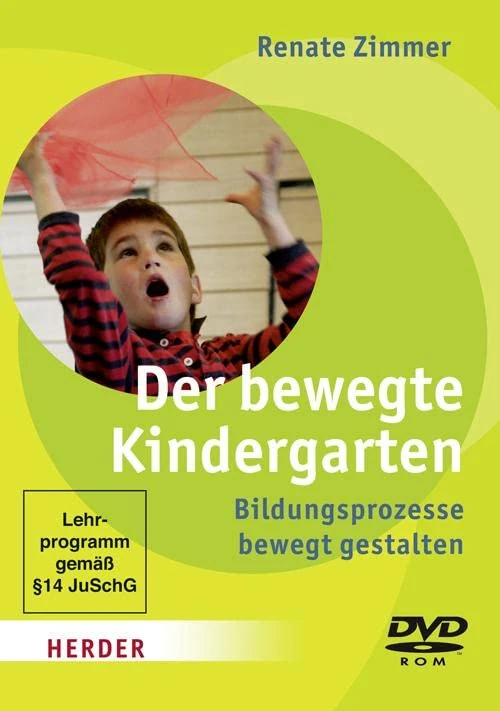 Der bewegte Kindergarten: Bildungsprozesse bewegt gestalten - Image 1