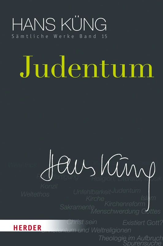 Judentum: 15 (Hans Kung Samtliche Werke)