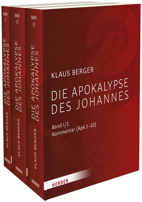 Die Apokalypse Des Johannes: Band 1/1: Kommentar (Apk 1-10), Band 1/2: Kommentar (Apk 11-22), Band 2: Leih Mir Deine Flugel, Engel. Die Apokalpyse Im Leben Der Kirche