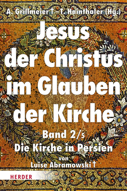 Jesus Der Christus Im Glauben Der Kirche: Die Kirche in Persien: 2/5 - Image 1