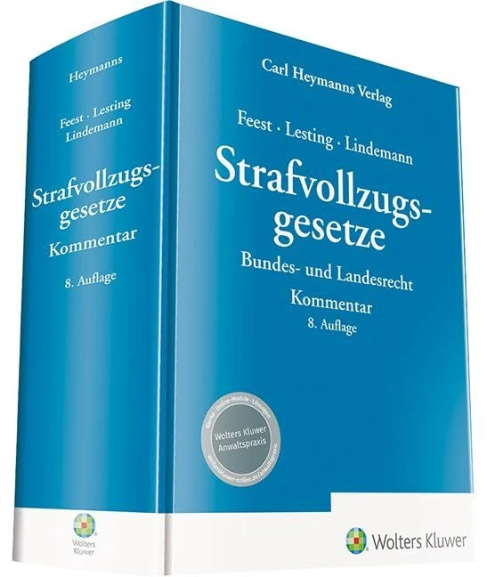 Strafvollzugsgesetze - Kommentar: Bundes- und Landesrecht