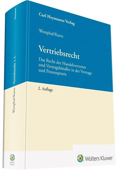 Vertriebsrecht: Das Recht der Handelsvertreter und Vertragshändler in der Vertrags- und Prozesspraxis