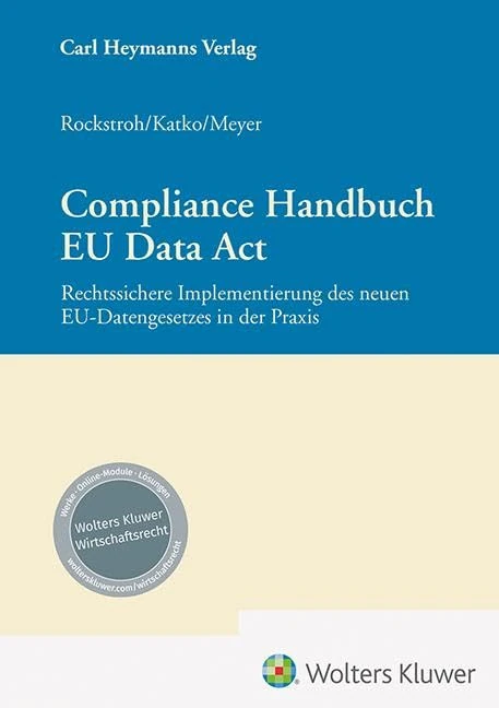 Compliance Handbuch EU Data Act: Rechtssichere Implementierung des neuen EU-Datengesetzes in der Praxis - Image 1