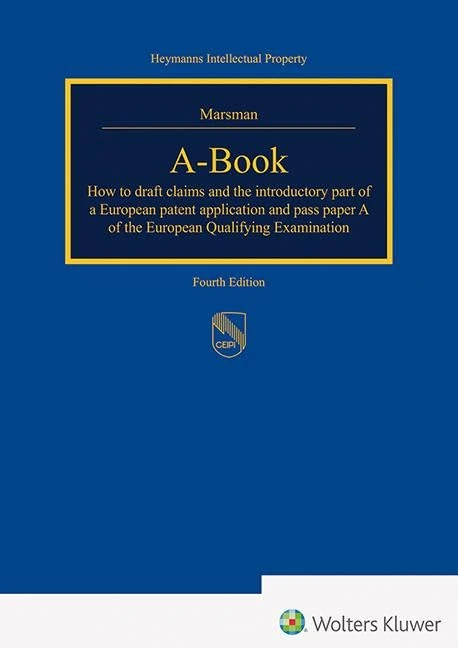 A-Book: How to draft claims and the introductory part of a European patent application and pass paper A of the European Qualifying Examination (Heymanns Intellectual Property) - Image 1