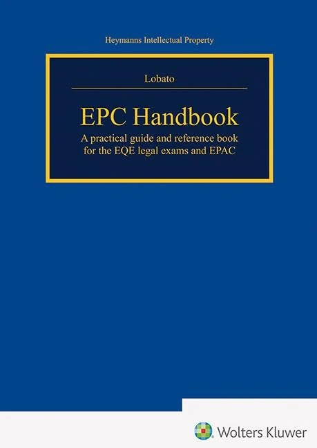 EPC Handbook: EPCA practical guide and reference book for the EQE legal exams and EPAC - Image 1