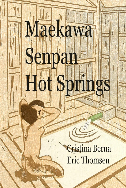 Maekawa Senpan Hot Springs: Artist visiting all the onsen - hot springs (Japanese Art)