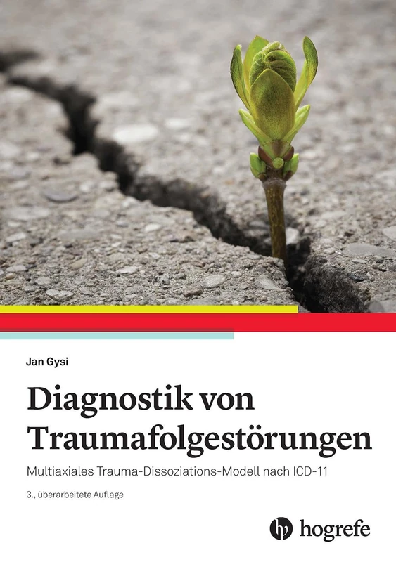 Diagnostik von Traumafolgestörungen: Multiaxiales Trauma-Dissoziations-Modell nach ICD-11