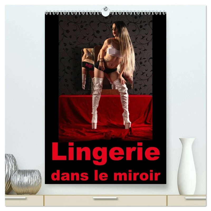 Lingerie dans le miroir (Calendrier mural 2026 DIN A2 horizontal) calendrier de bureau: Photographie érotique de femmes en lingerie devant un miroir dans le boudoir