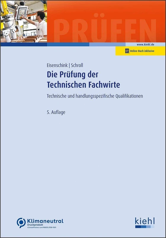 Die Prüfung der Technischen Fachwirte: Technische und handlungsspezifische Qualifikationen.