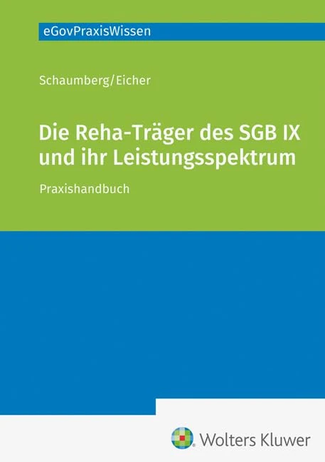 Die Rehabilitationsträger des SGB und ihr Leistungsspektrum: Praxishandbuch