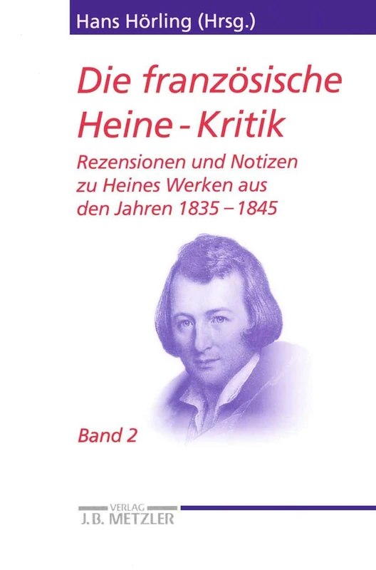 Die französische Heine-Kritik: Band 2: Rezensionen und Notizen zu Heines Werken aus den Jahren 1835-1845 (Heine-Studien)