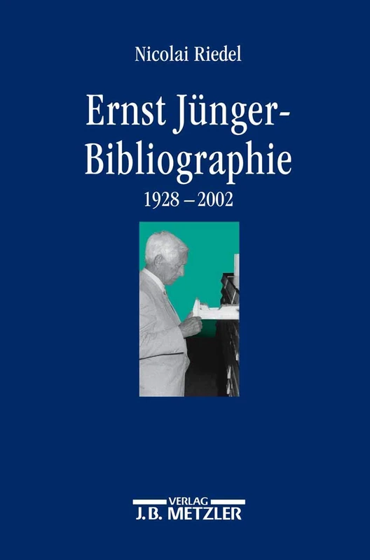 Ernst-Jünger-Bibliographie: Wissenschaftliche und essayistische Beiträge zu seinem Werk (1928–2002) - Image 1
