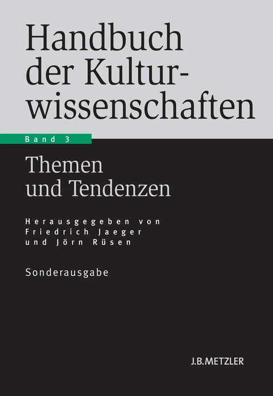 Handbuch der Kulturwissenschaften: Band 3: Themen und Tendenzen