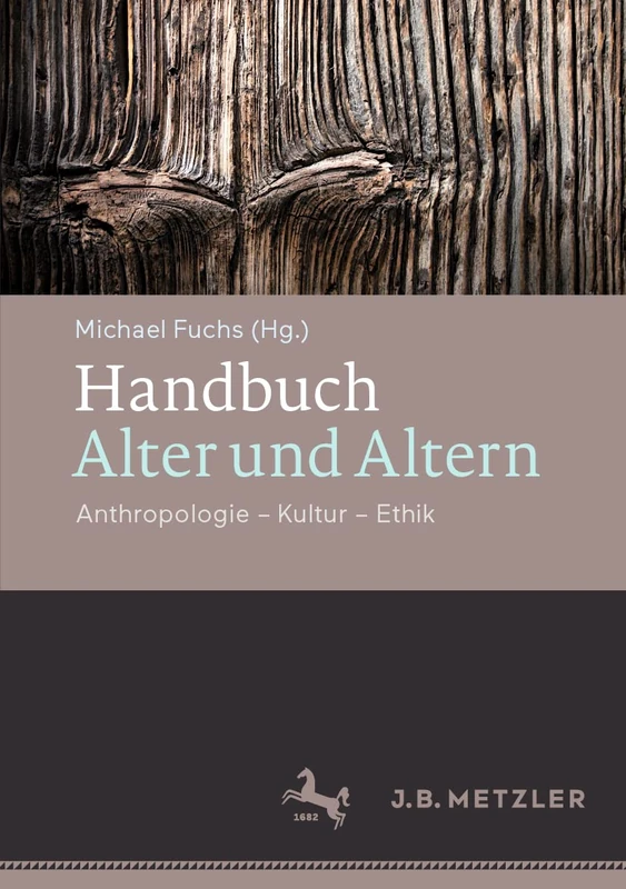 Handbuch Alter und Altern: Anthropologie – Kultur – Ethik - Image 1