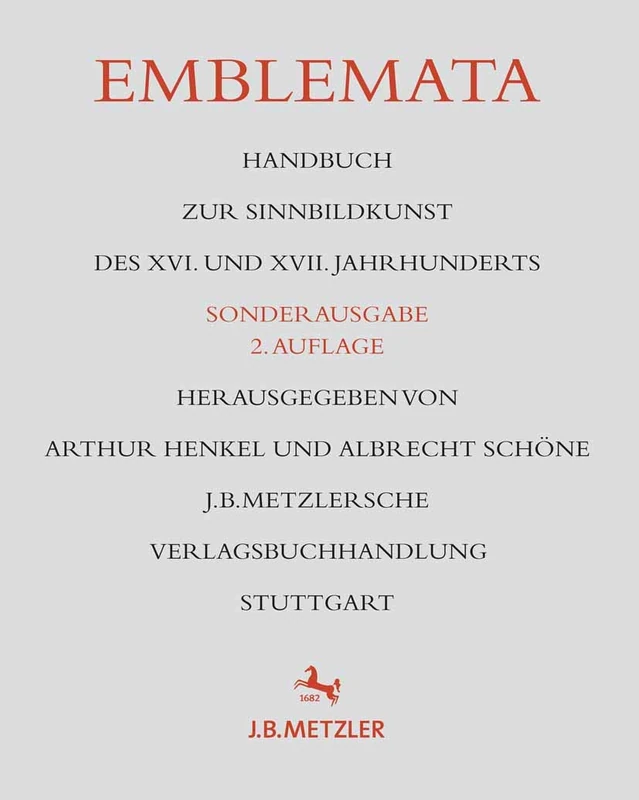 Emblemata: Handbuch zur Sinnbildkunst des XVI. und XVII. Jahrhunderts