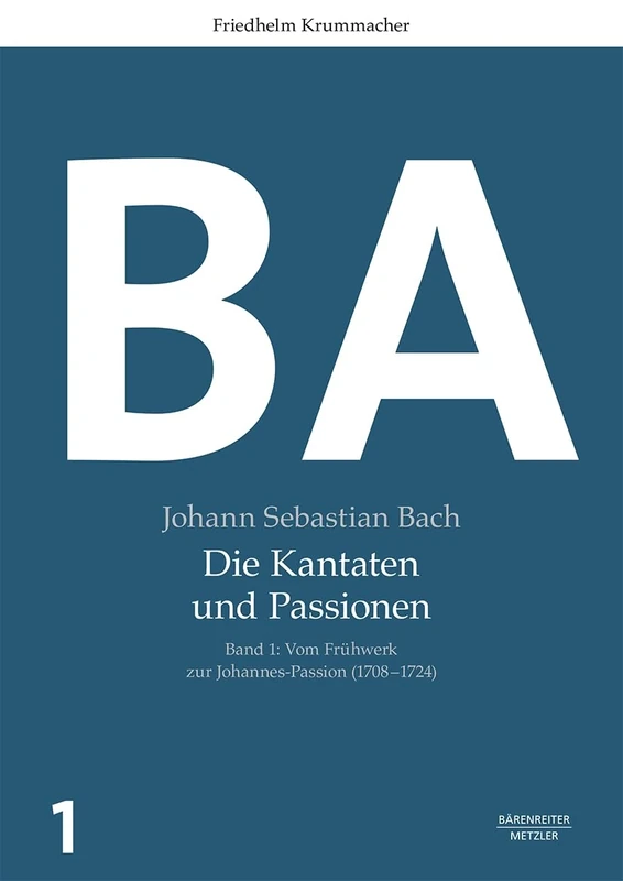 Johann Sebastian Bach: Die Kantaten und Passionen: Band 1: Vom Frühwerk zur Johannes-Passion (1708–1724). Band 2: Vom zweiten Jahrgang zur Matthäus-Passion (1724–1729): 1-2