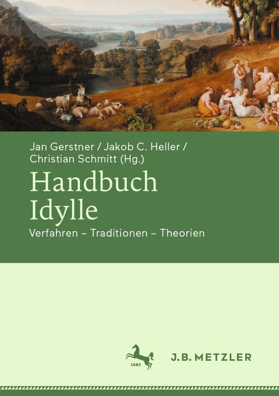 Handbuch Idylle: Verfahren – Traditionen – Theorien