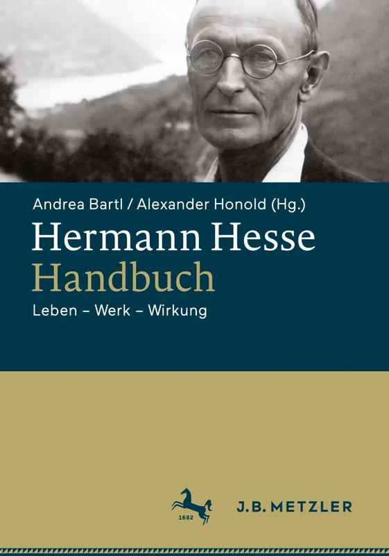 Hermann Hesse-Handbuch: Leben – Werk – Wirkung