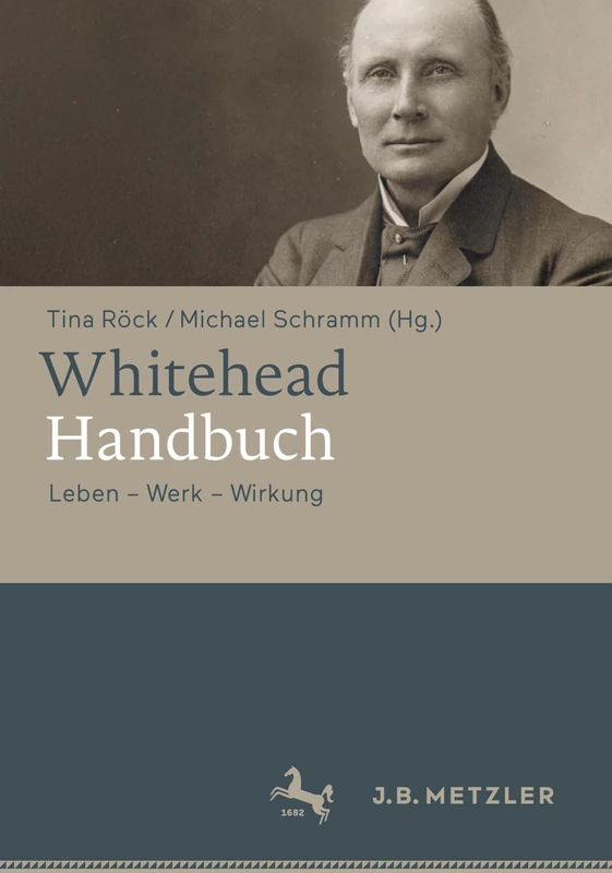 Whitehead-Handbuch: Leben – Werk – Wirkung