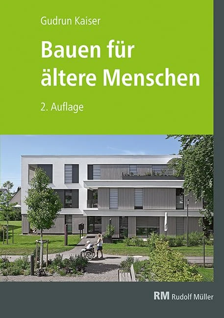 Bauen für ältere Menschen: Wohnformen - Planung - Gestaltung - Beispiele - Image 1